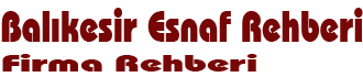 BALIKESİR ESNAF REHBERİ